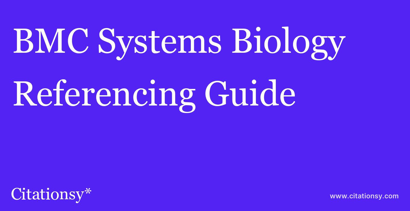 cite BMC Systems Biology  — Referencing Guide